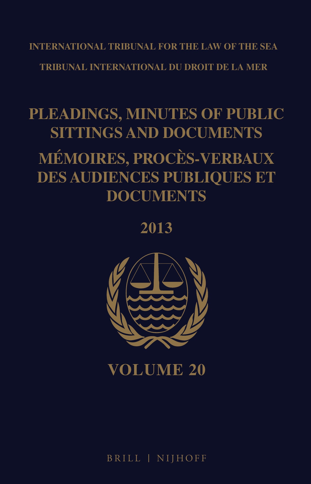 Pleadings, Minutes of Public Sittings and Documents / Mémoires, procès-verbaux des audiences publiques et documents, Volume 20