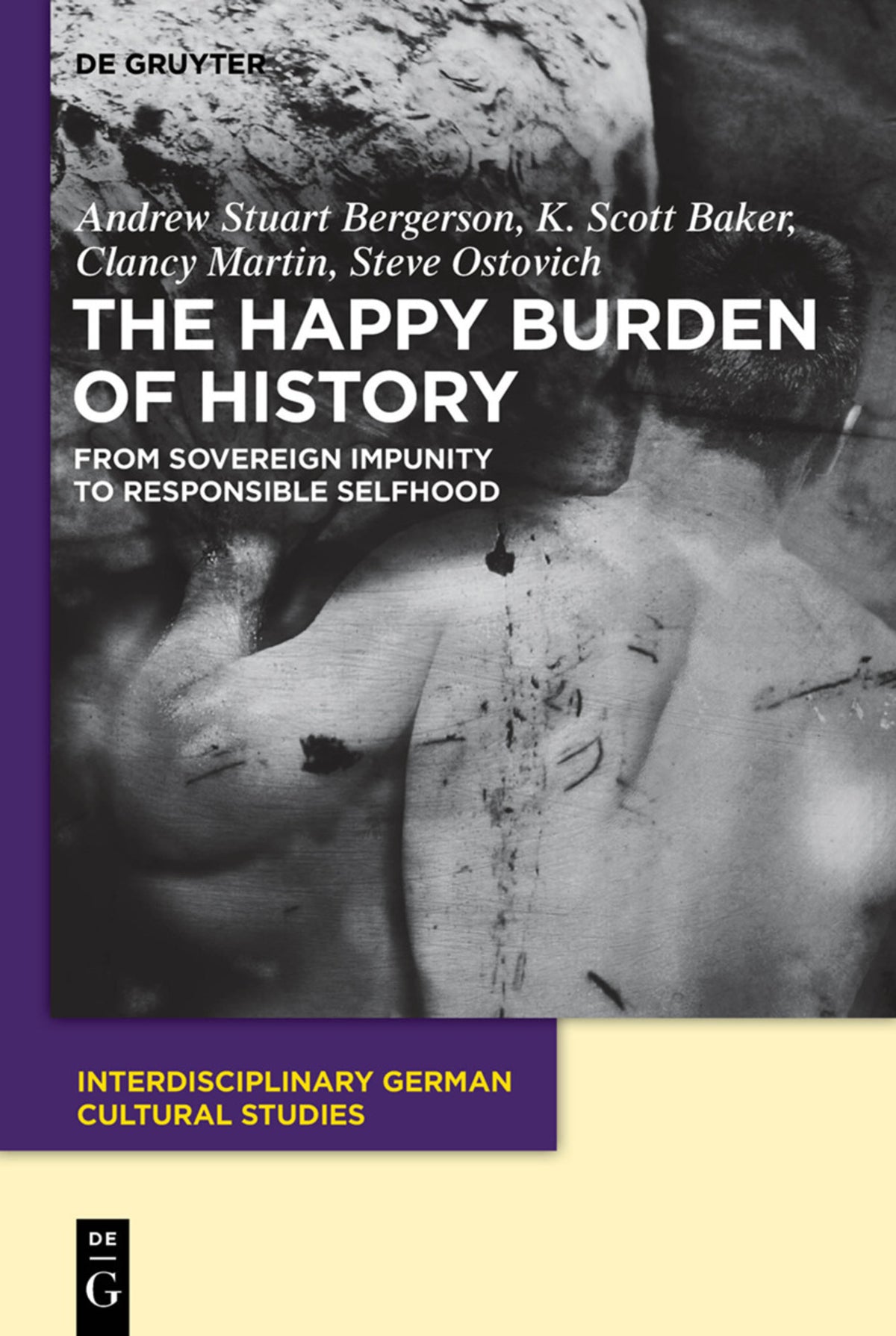 Cover image for The Happy Burden of History ISBN 9783110485974