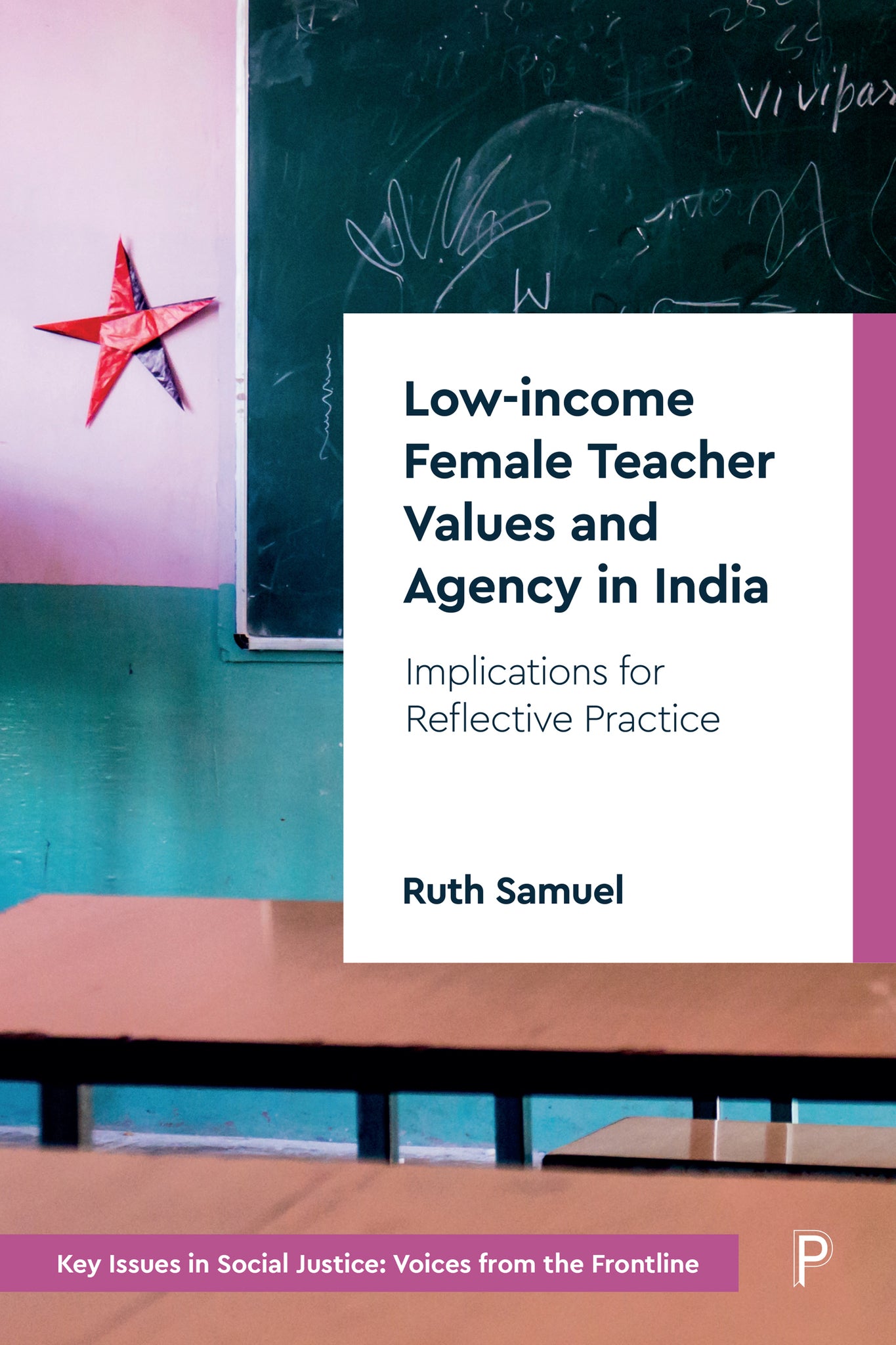 Cover image for Low-income Female Teacher Values and Agency in India ISBN 9781447360971