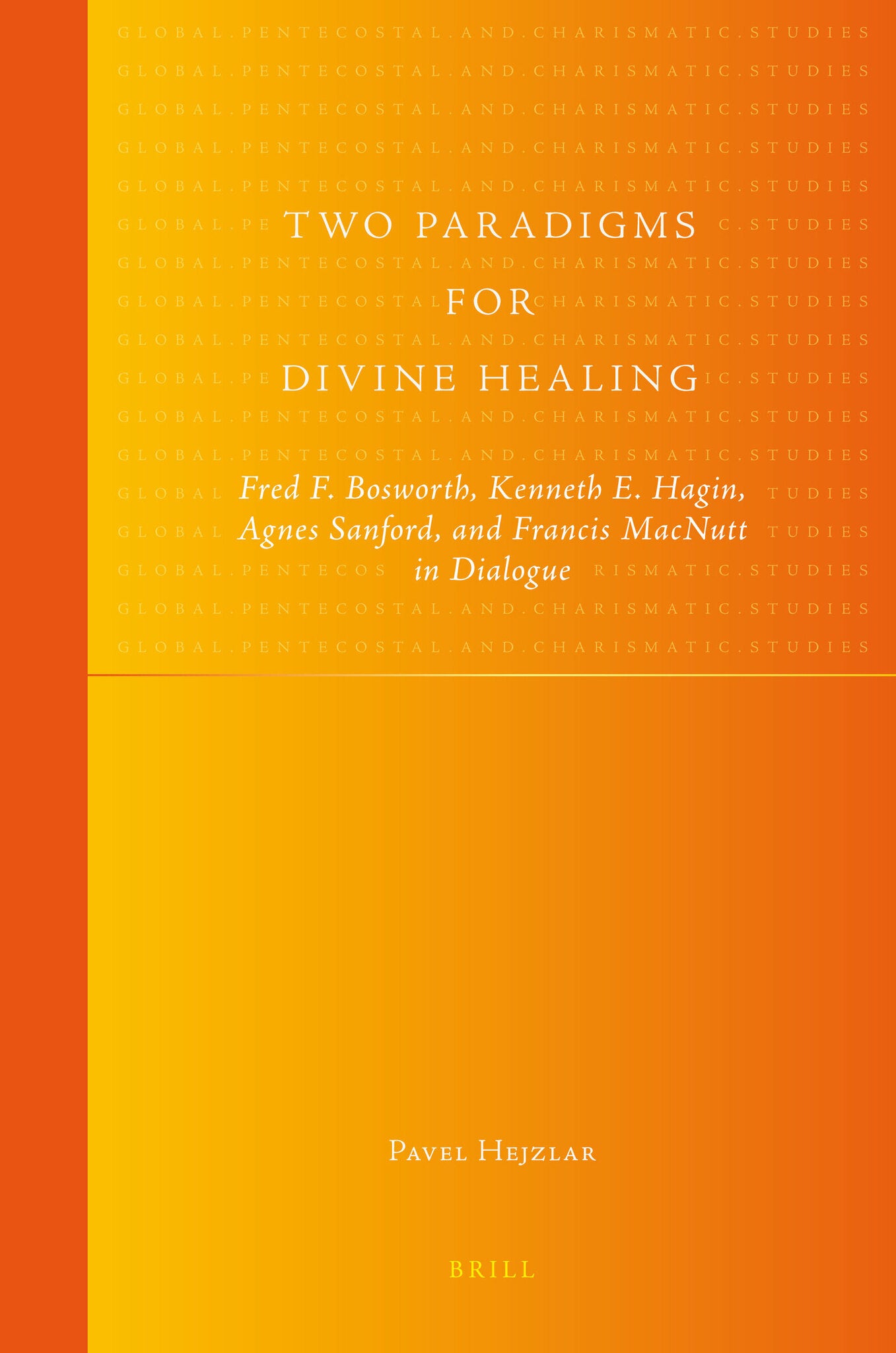 Two Paradigms for Divine Healing