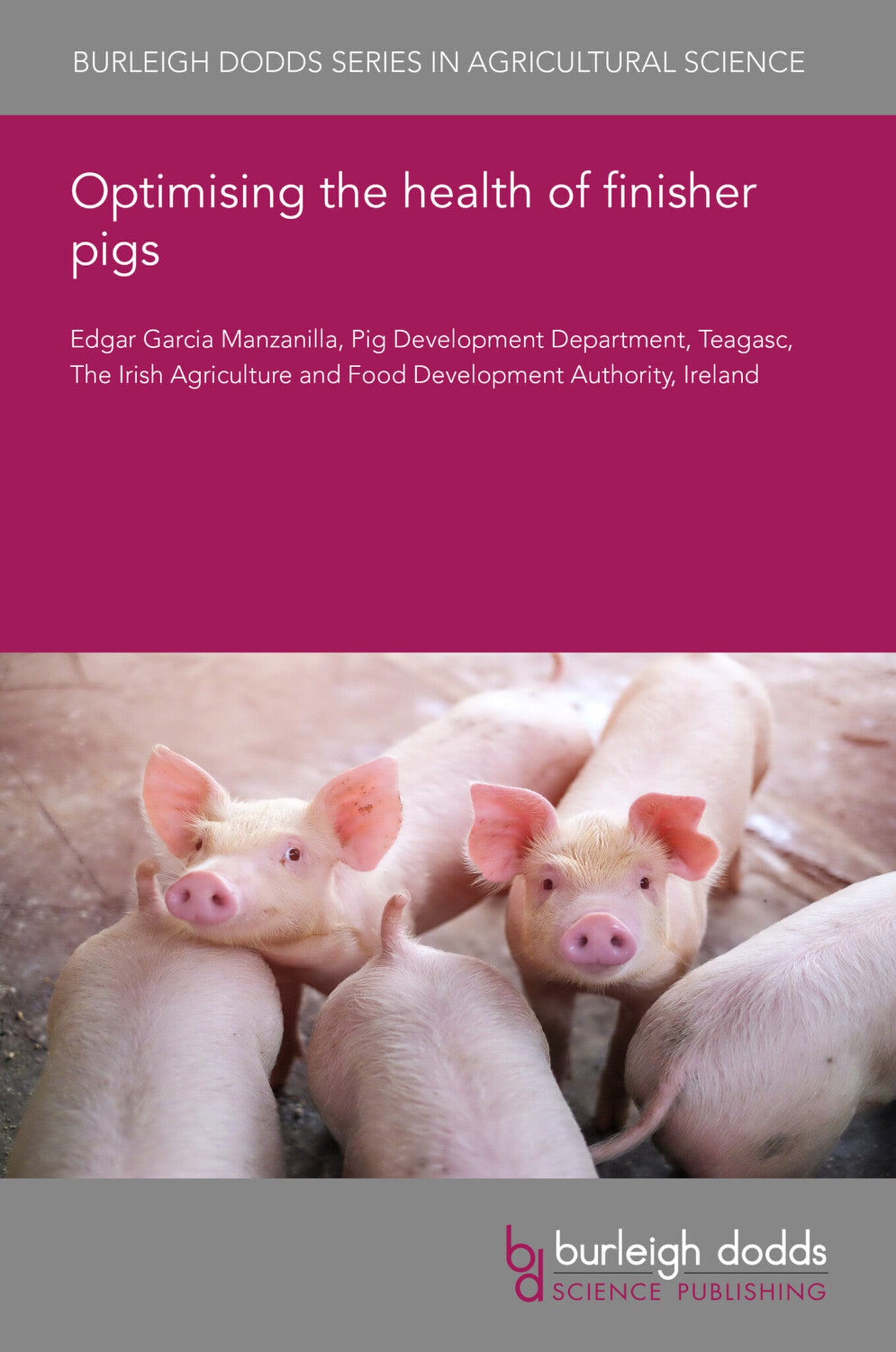 Cover image for Optimising the health of finisher pigs ISBN 9781801466936