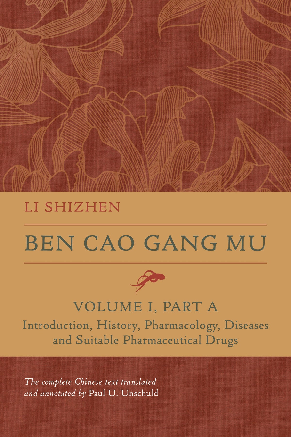 Cover image for Ben Cao Gang Mu, Volume I, Part A ISBN 9780520395169