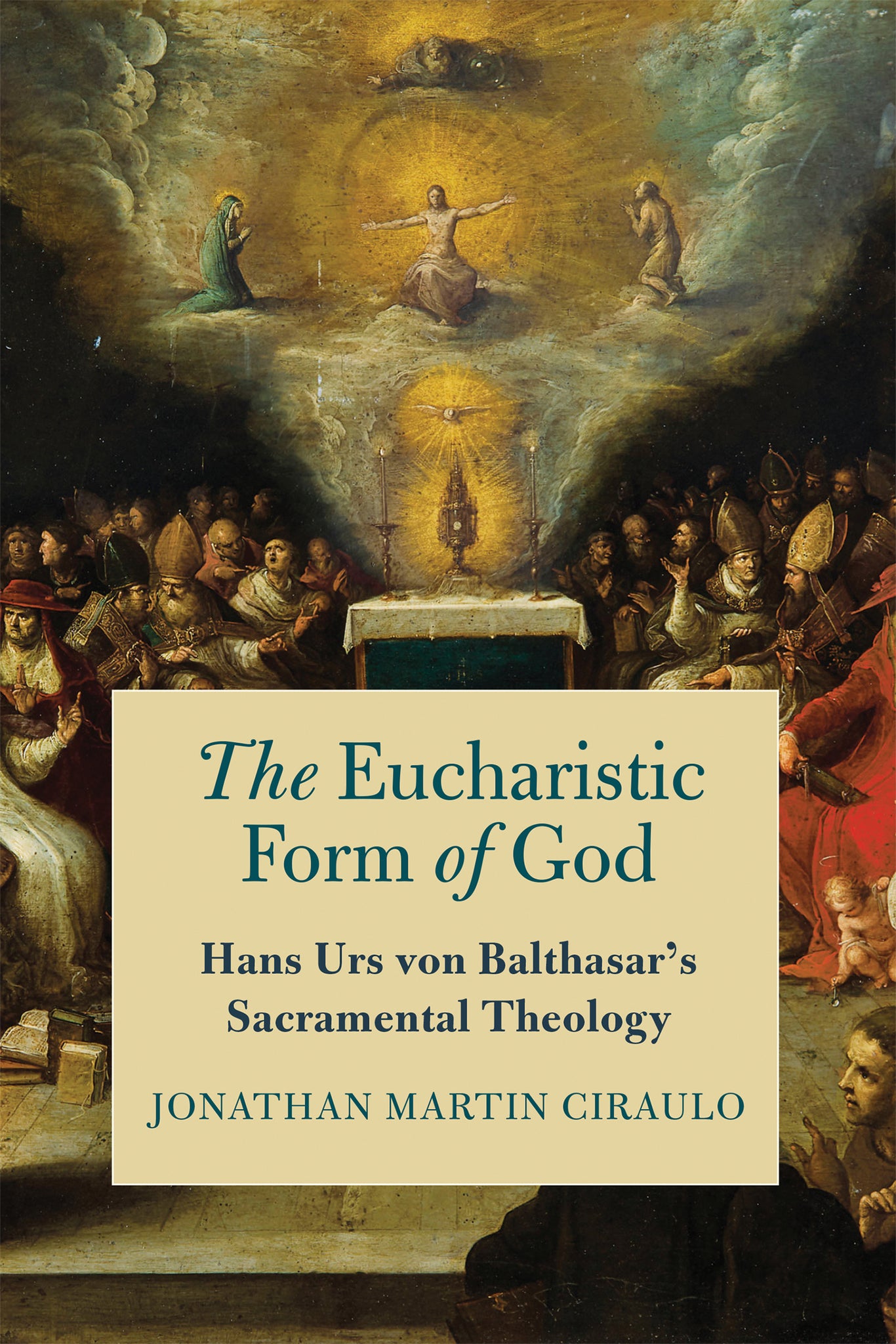 Cover image for The Eucharistic Form of God ISBN 9780268202231