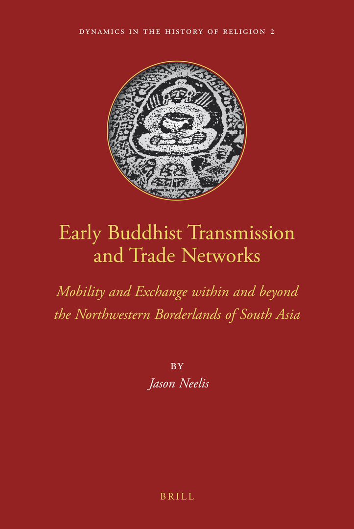 Cover image for Early Buddhist Transmission and Trade Networks ISBN 9789004181595