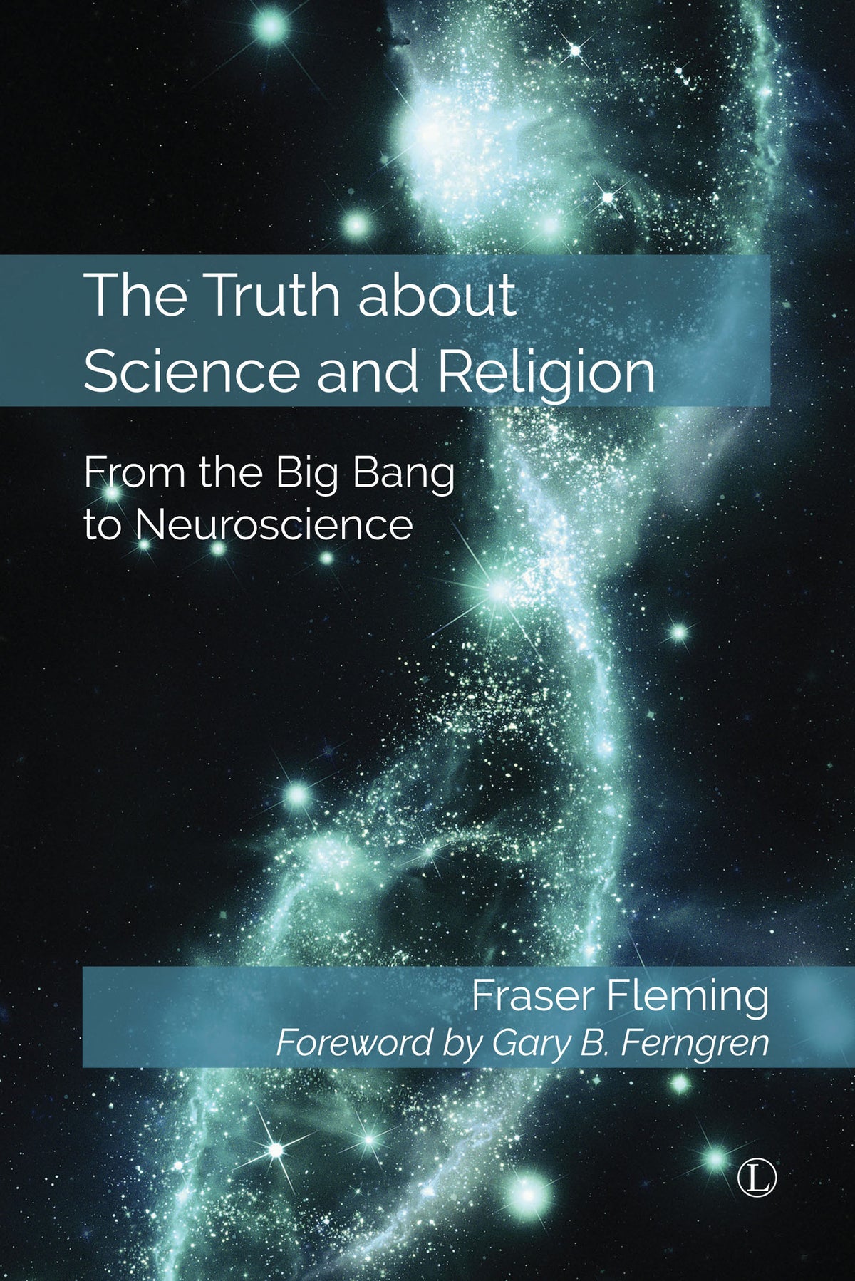 Cover image for Truth about Science and Religion ISBN 9780718894719