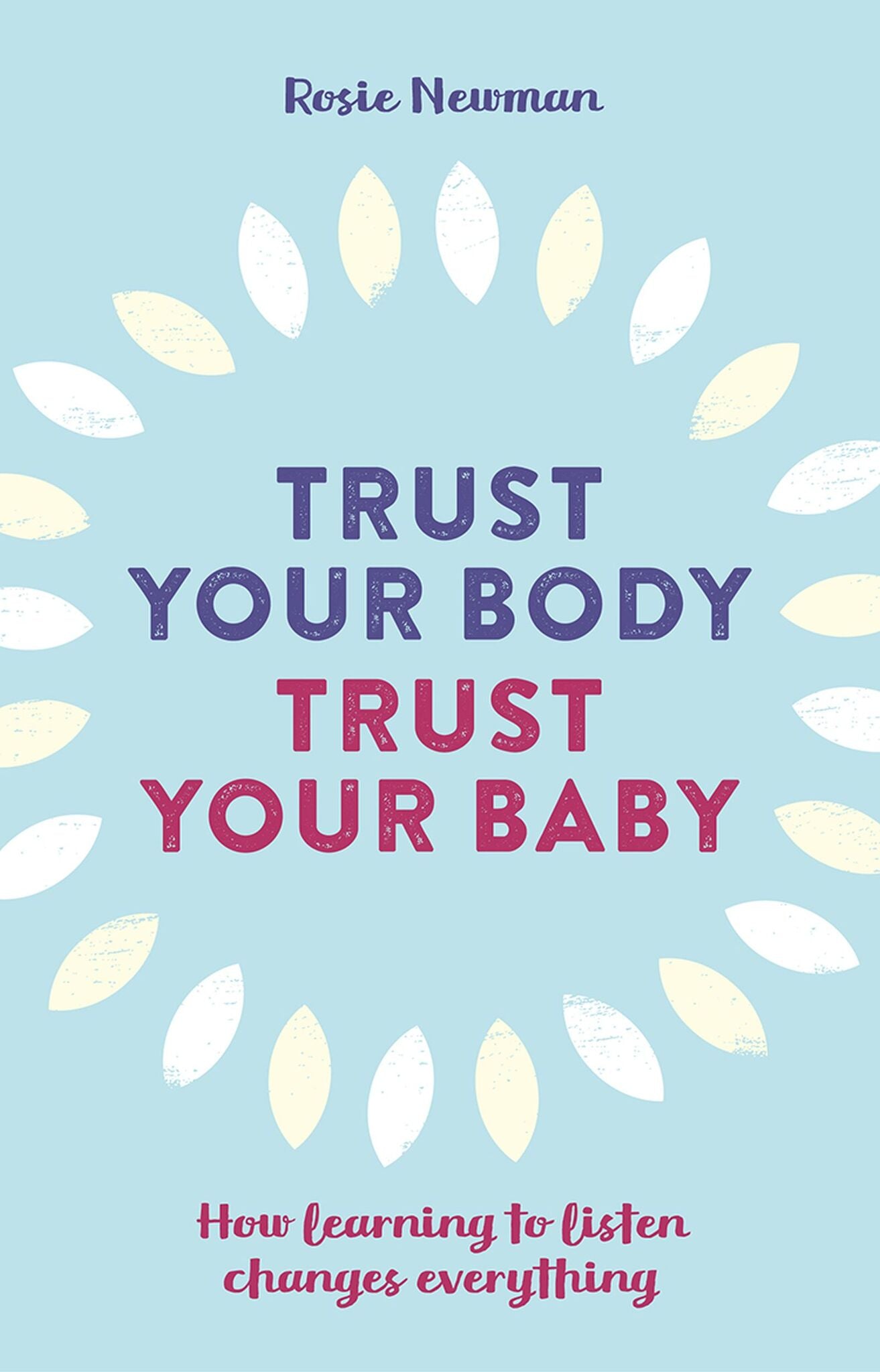 Trust Your Body, Trust Your Baby