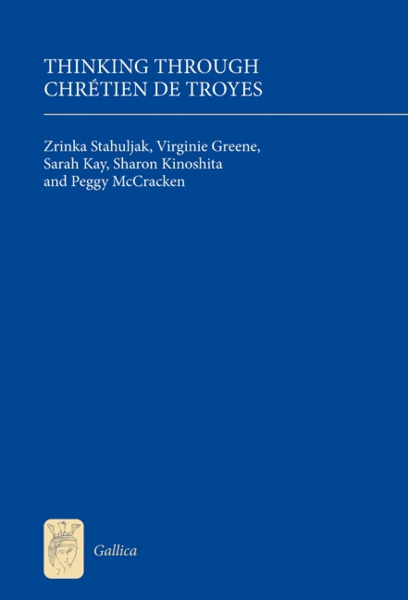Cover image for Thinking Through Chrétien de Troyes ISBN 9781843842545