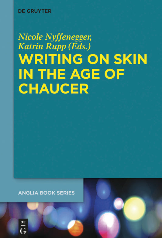 Writing on Skin in the Age of Chaucer