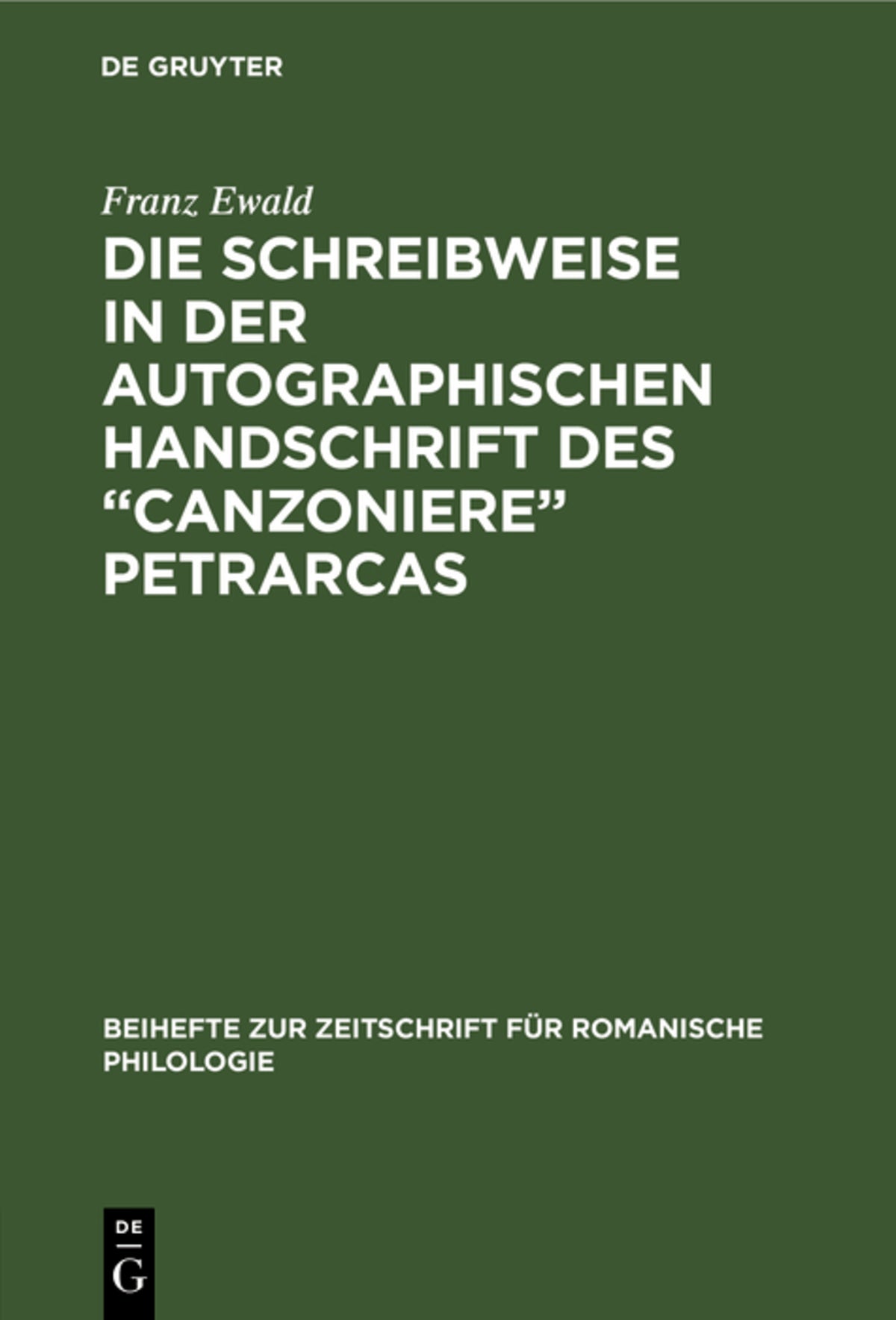 Die Schreibweise in der autographischen Handschrift des “Canzoniere” Petrarcas