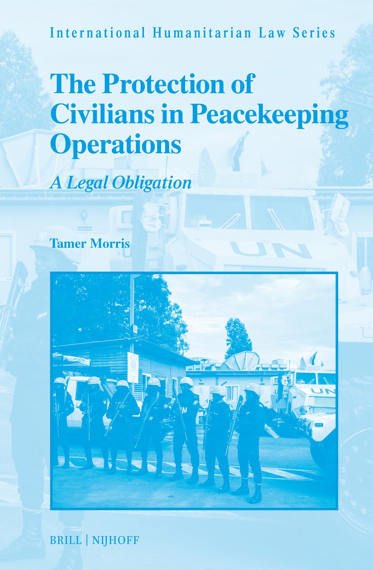 Cover image for The Protection of Civilians in Peacekeeping Operations ISBN 9789004707306