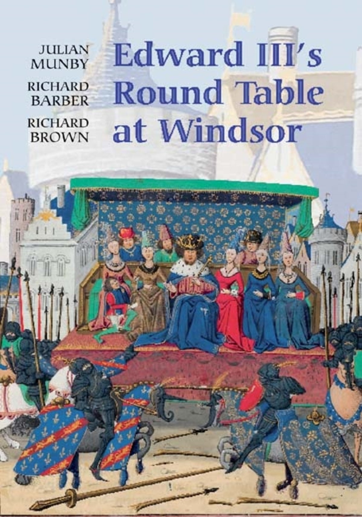 Cover image for Edward III's Round Table at Windsor ISBN 9781843833130