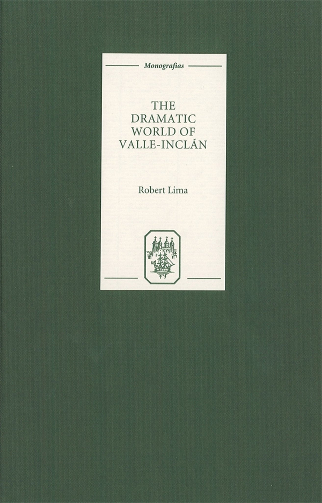 Cover image for The Dramatic World of Valle-Inclan ISBN 9781855660915