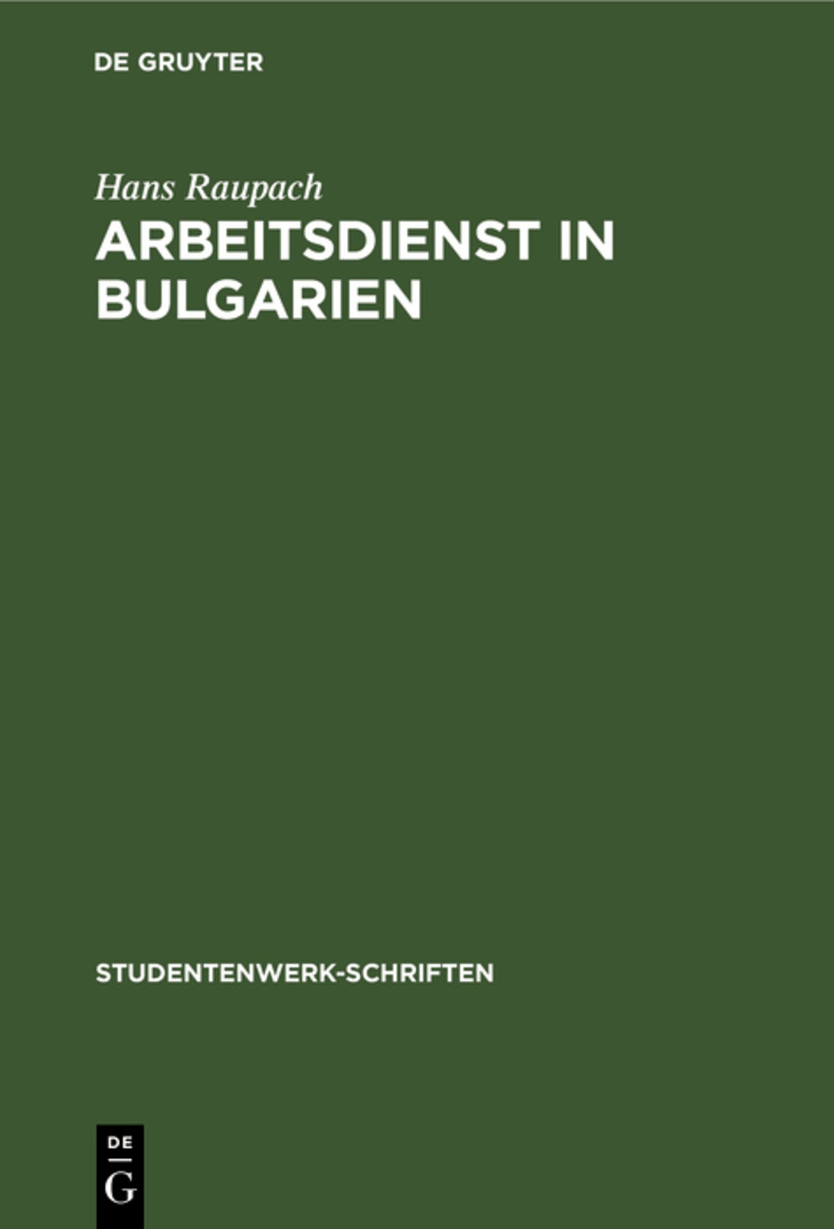 Cover image for Arbeitsdienst in Bulgarien ISBN 9783111186368
