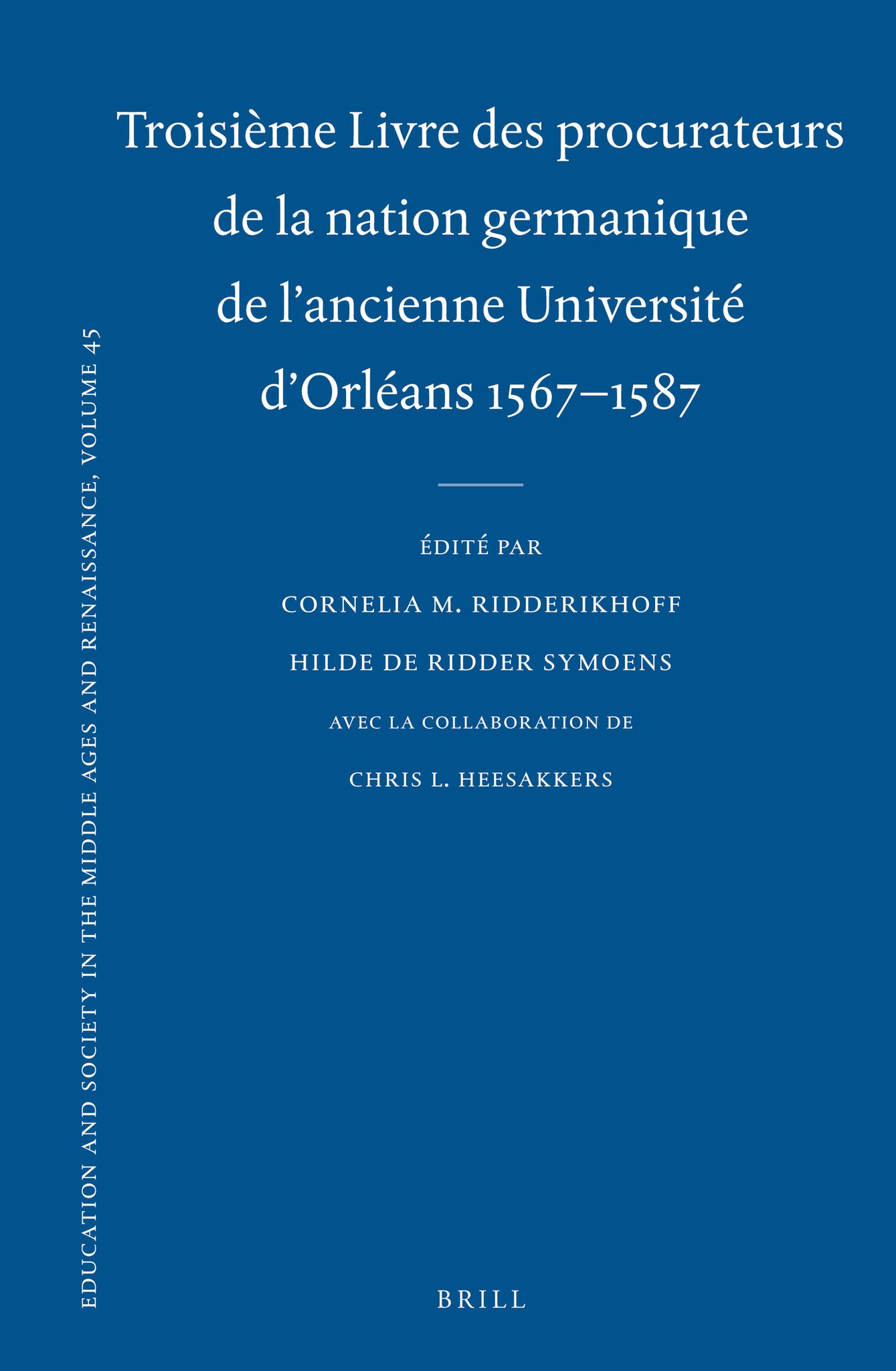 Troisième Livre des procurateurs de la nation germanique de l'ancienne Université d'Orléans 1567-1587