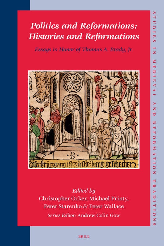 Politics and Reformations: Histories and Reformations