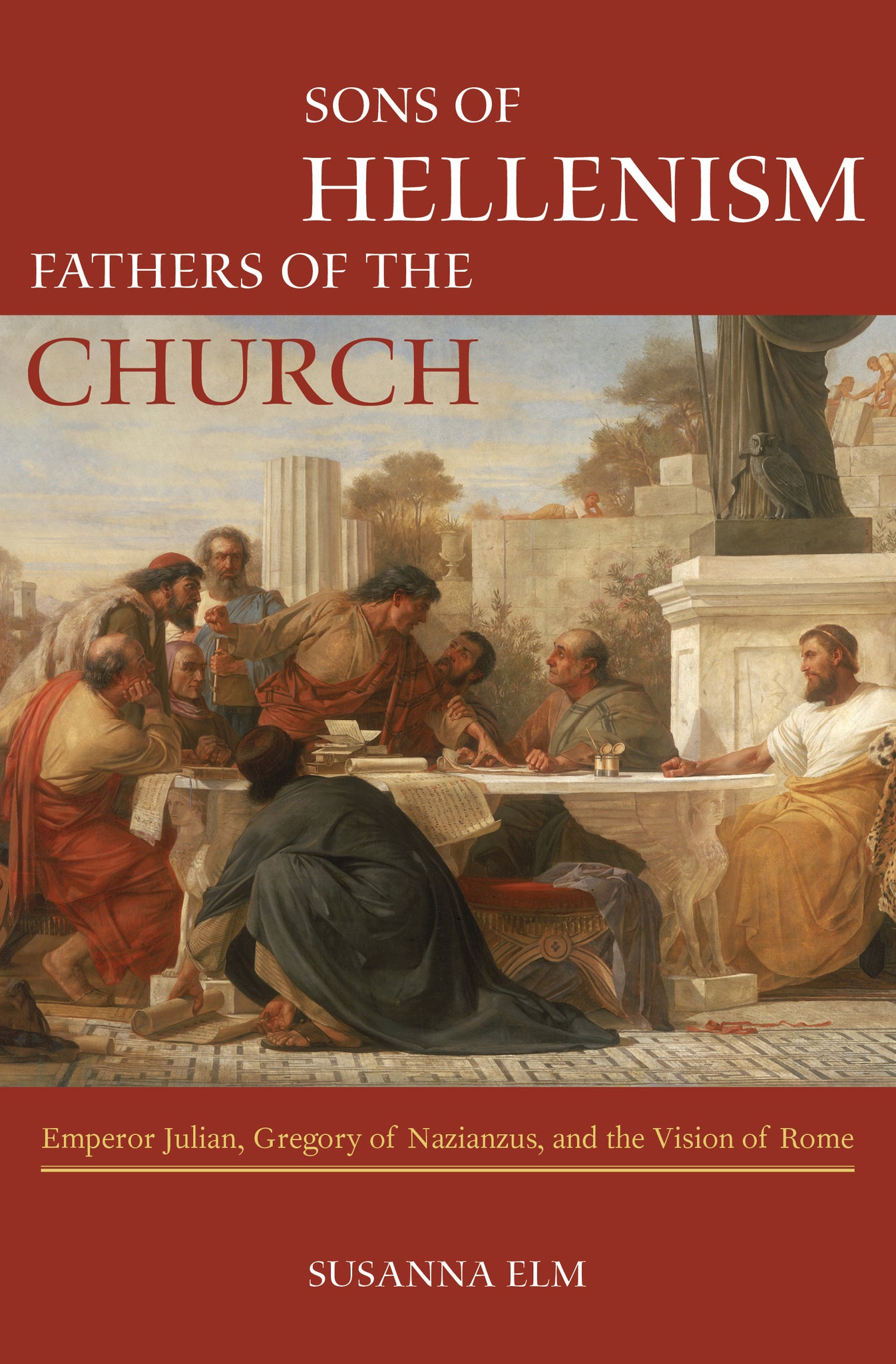 Cover image for Sons of Hellenism, Fathers of the Church ISBN 9780520287549