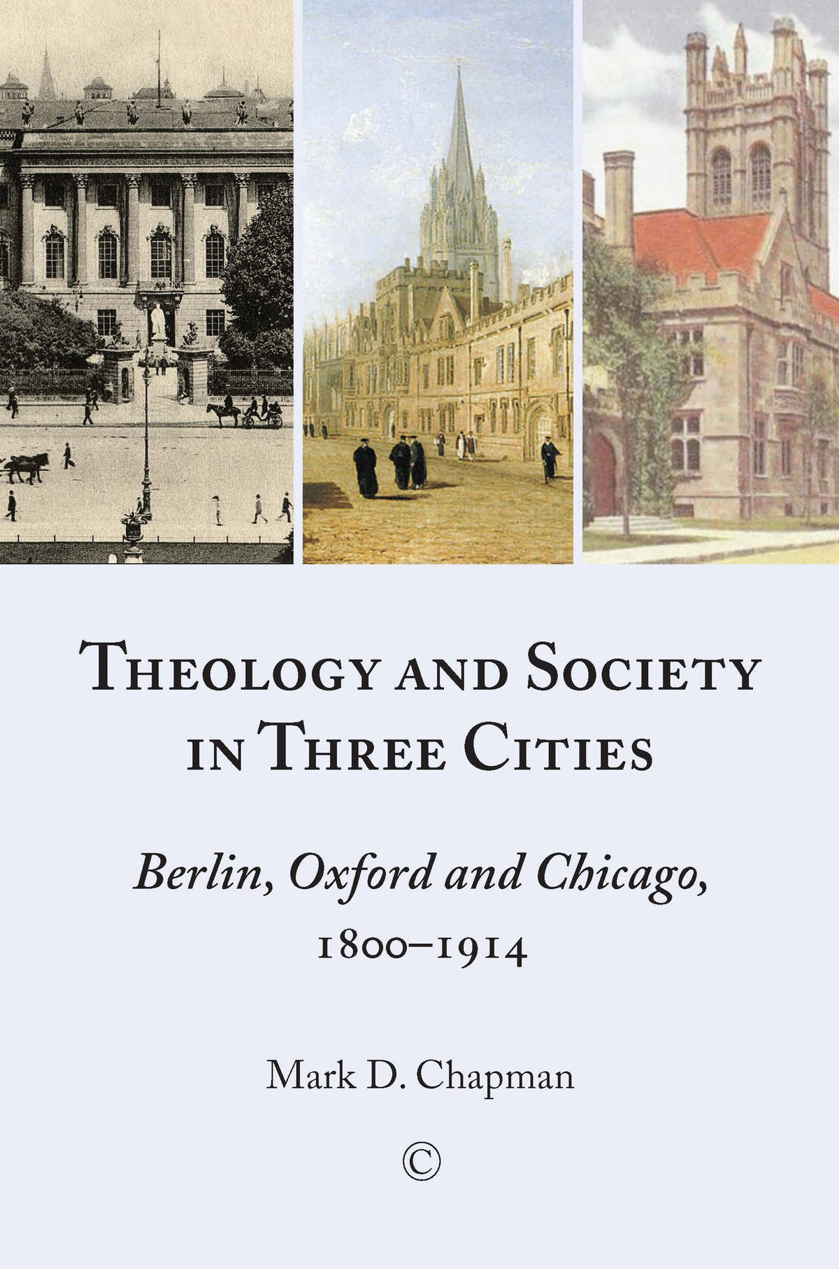 Cover image for Theology and Society in Three Cities ISBN 9780227679890