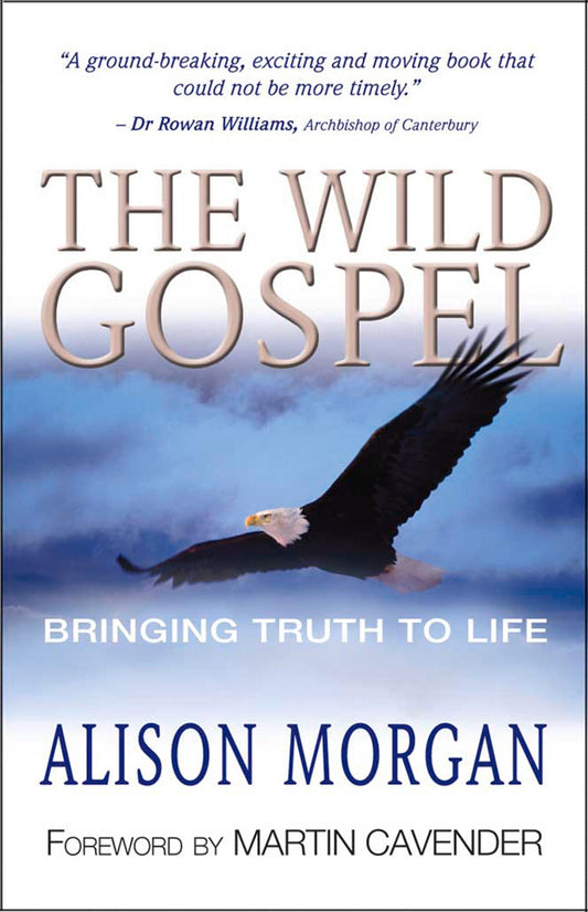 The Wild Gospel