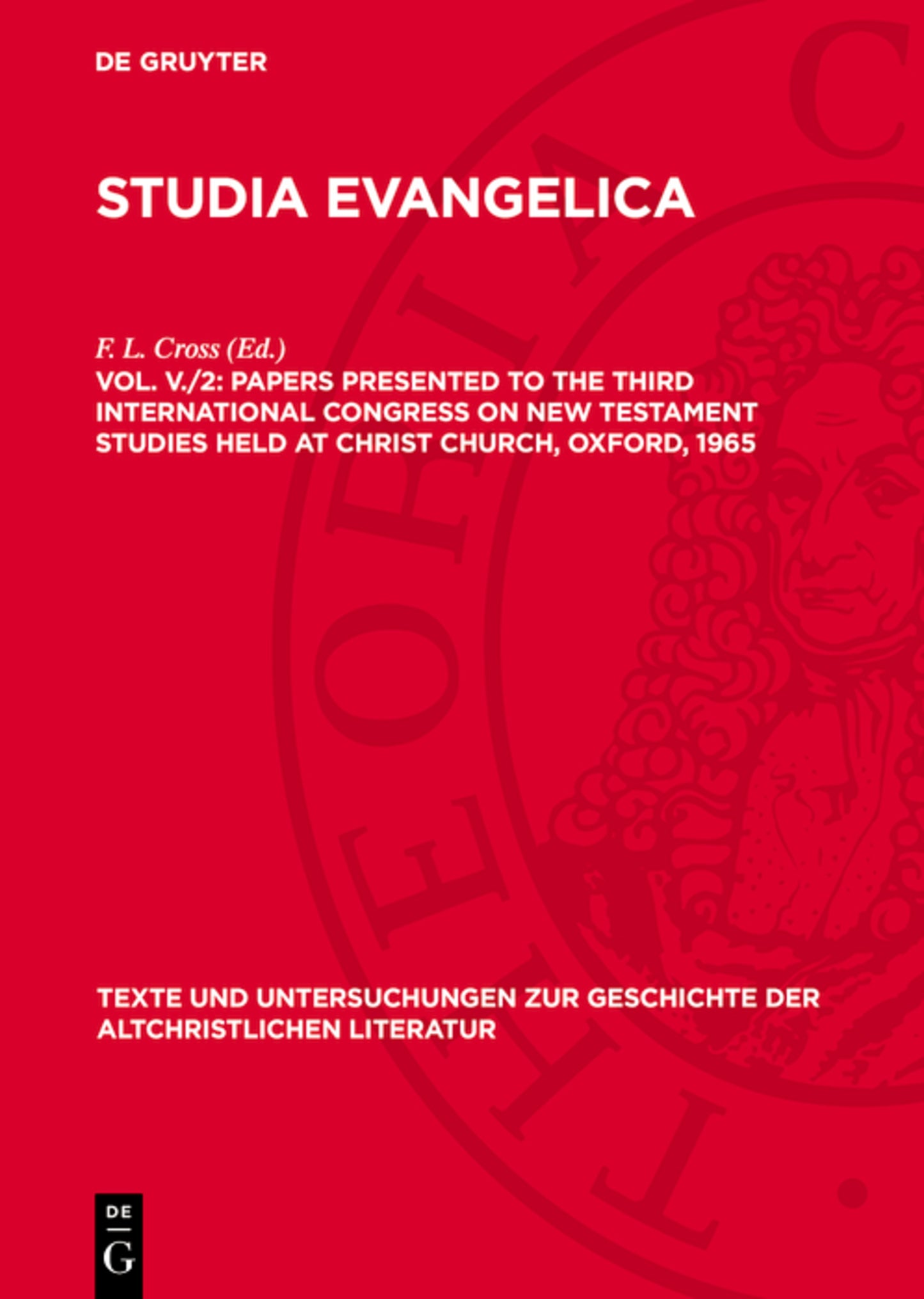 Papers presented to the Third International Congress on New Testament Studies held at Christ Church, Oxford, 1965