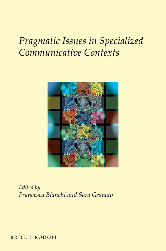Pragmatic Issues in Specialized Communicative Contexts