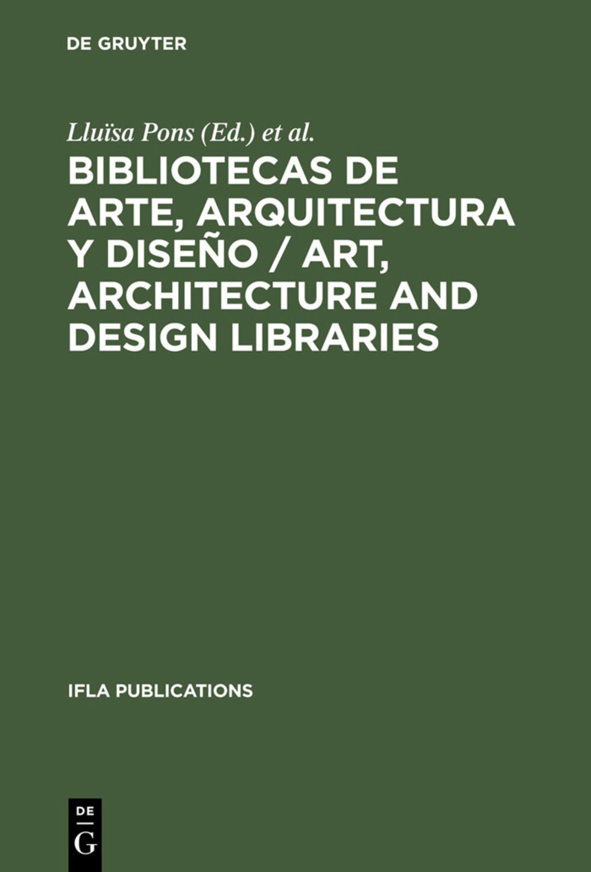 Bibliotecas de arte, arquitectura y diseño / Art, Architecture and Design Libraries