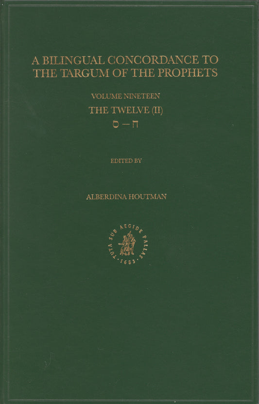 Bilingual Concordance to the Targum of the Prophets, Volume 19 Twelve (chet – samekh)