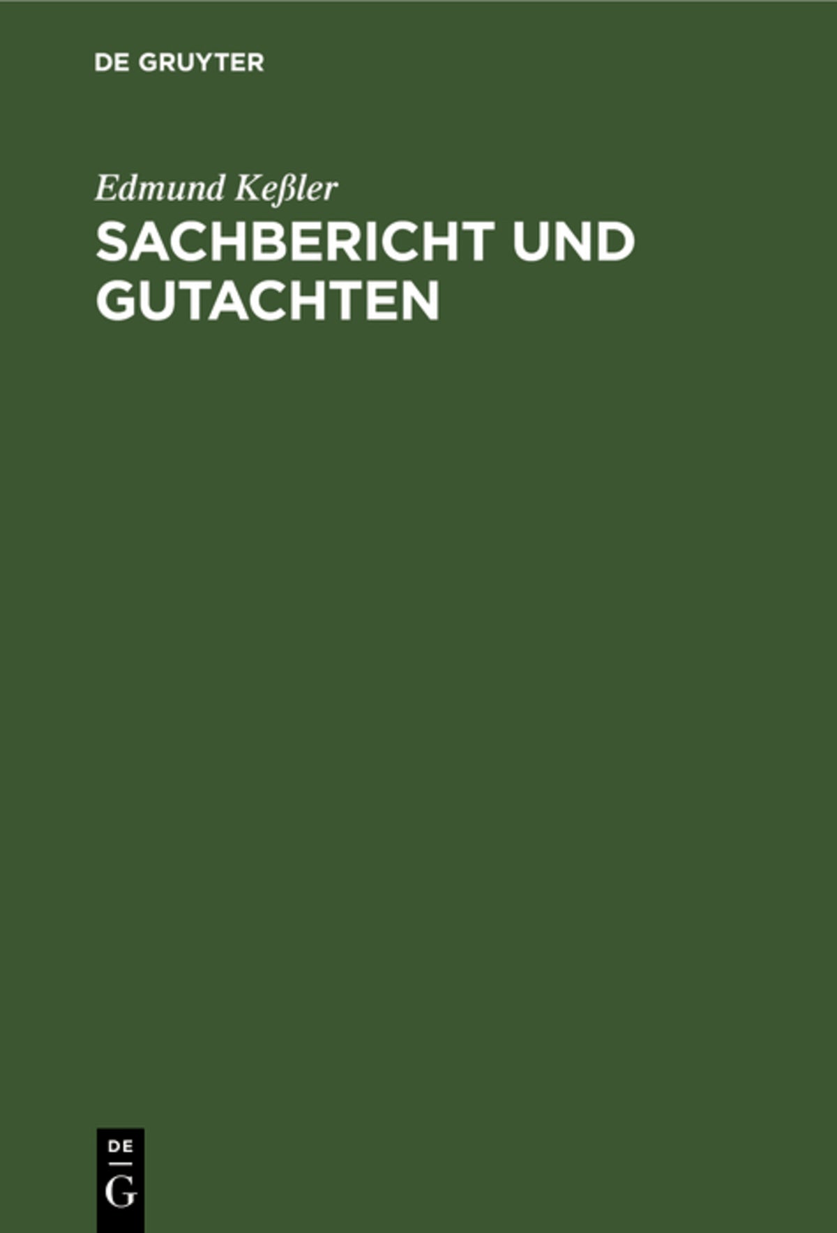 Cover image for Sachbericht und Gutachten ISBN 9783112625637