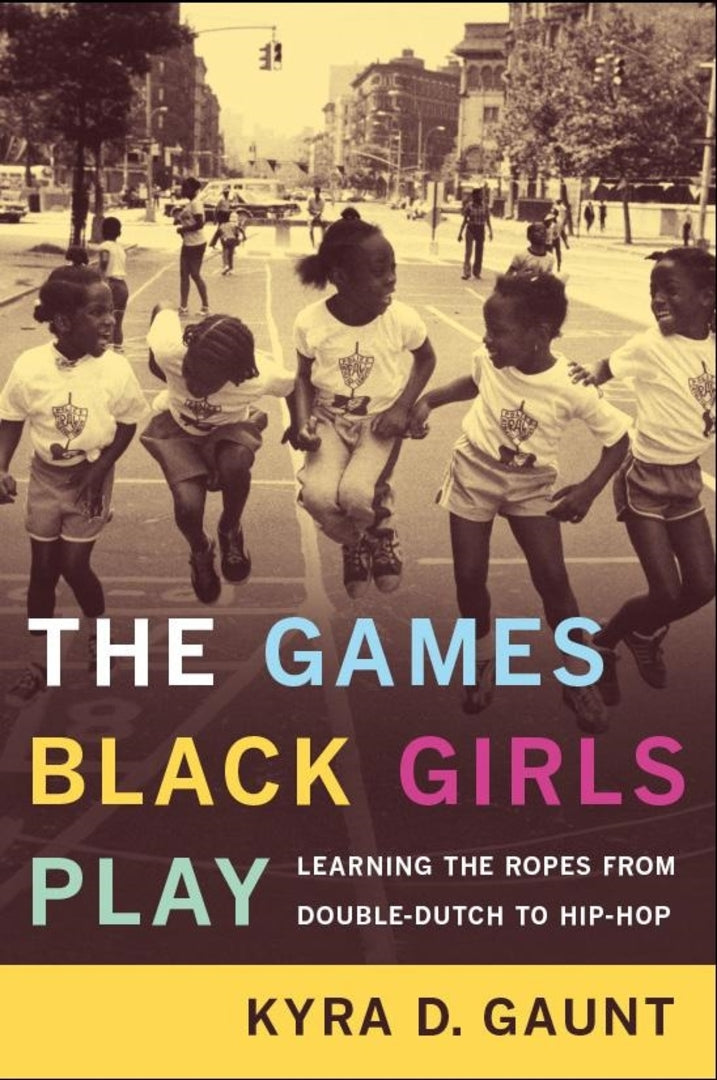 Cover image for The Games Black Girls Play ISBN 9780814731208