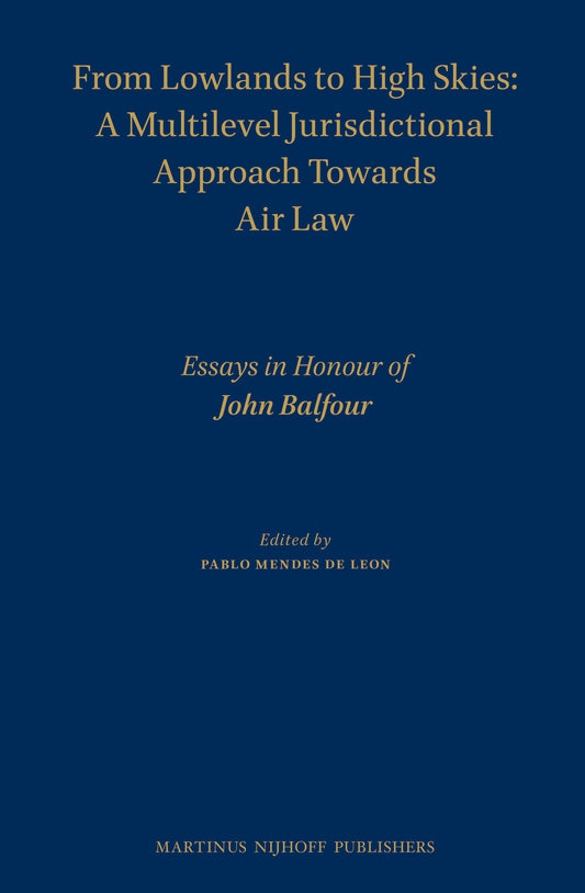 From Lowlands to High Skies: A Multilevel Jurisdictional Approach Towards Air law