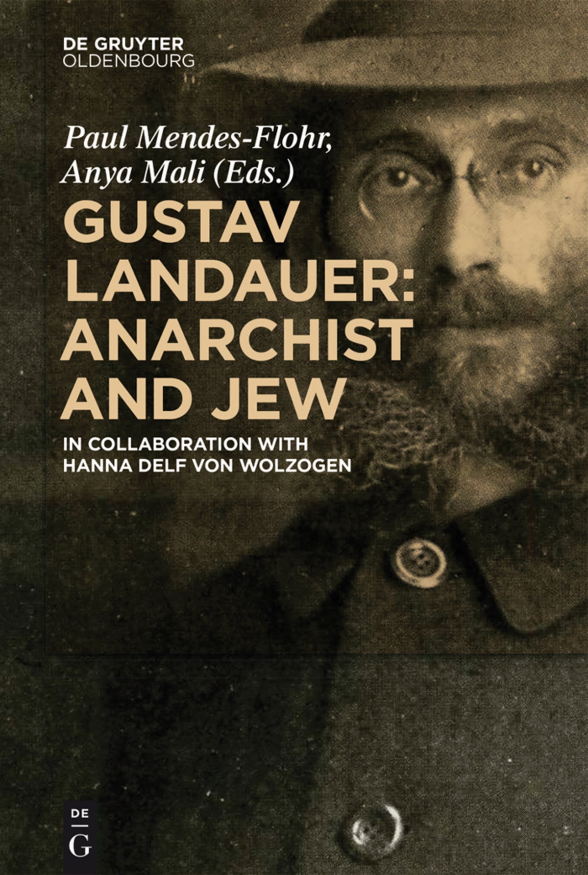 Cover image for Gustav Landauer: Anarchist and Jew ISBN 9783110373950