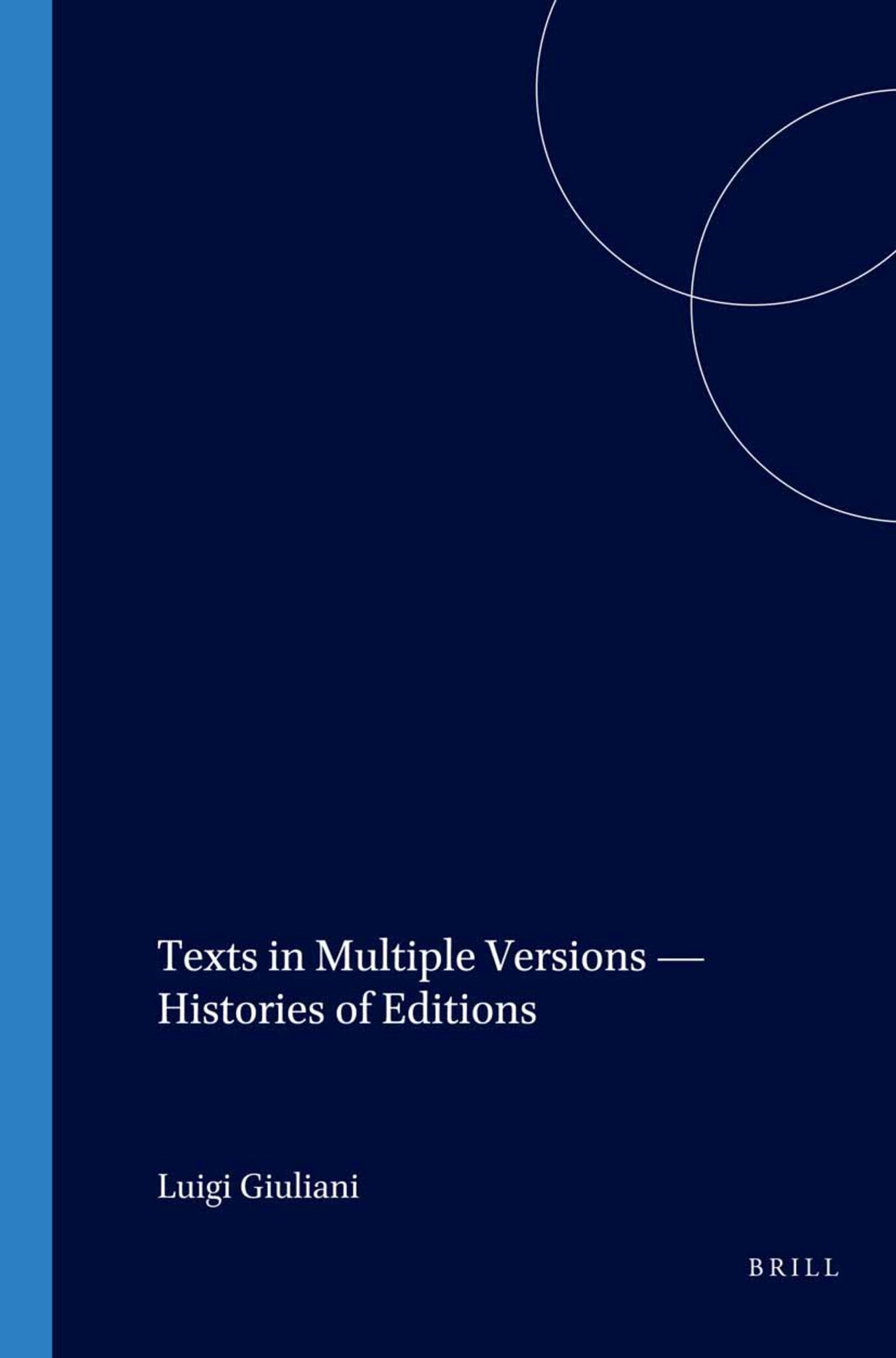 Texts in Multiple Versions – Histories of Editions