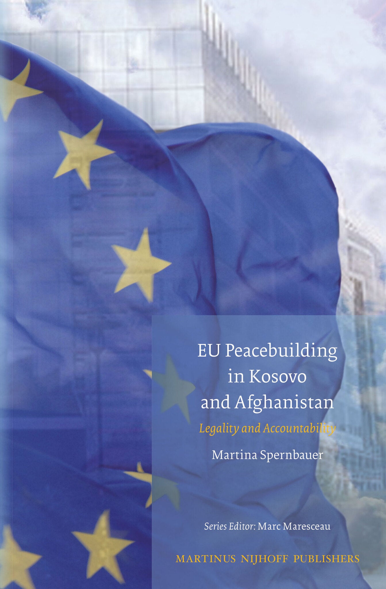 EU Peacebuilding in Kosovo and Afghanistan