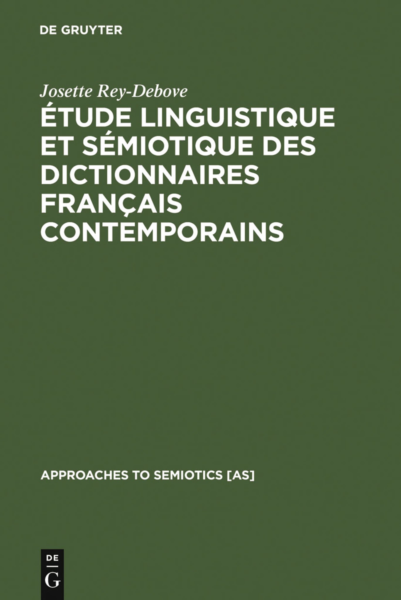 Cover image for Étude linguistique et sémiotique des dictionnaires français contemporains ISBN 9783110981261