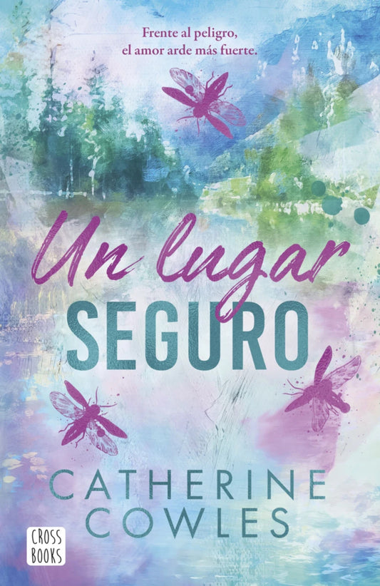 Un lugar seguro / Fragile Sanctuary (Sparrow Falls 1)