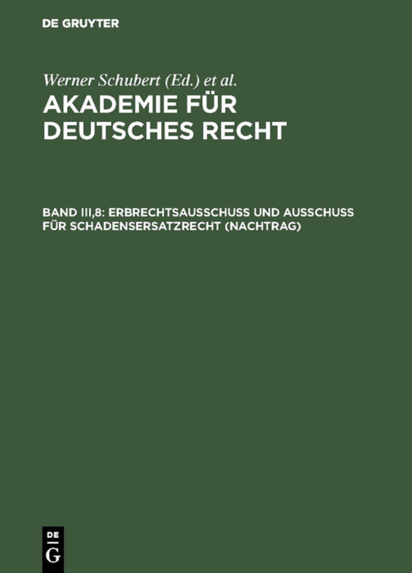 Erbrechtsausschuß und Ausschuß für Schadensersatzrecht (Nachtrag)
