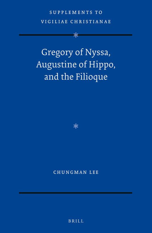 Gregory of Nyssa, Augustine of Hippo, and the Filioque