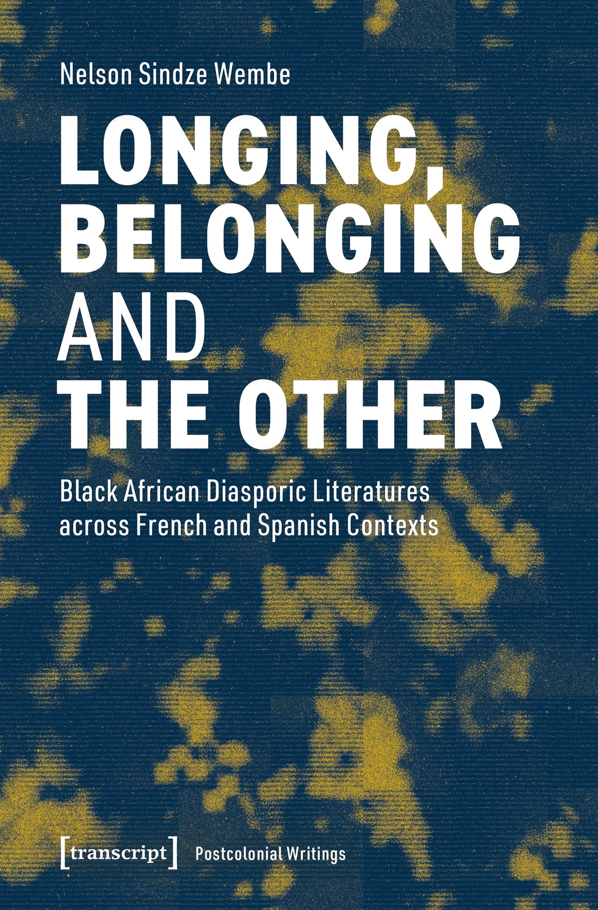 Longing, Belonging and the Other