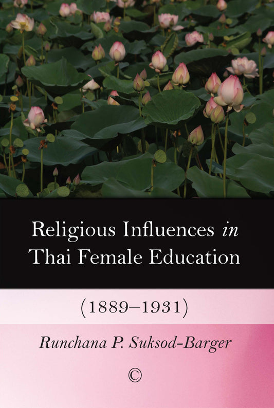 Religious Influences in Thai Female Education (1889-1931)