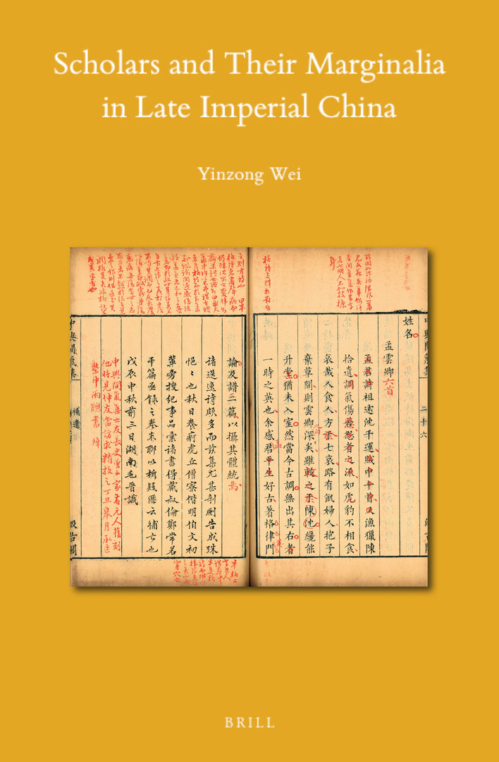 Cover image for Scholars and Their Marginalia in Late Imperial China ISBN 9789004508156