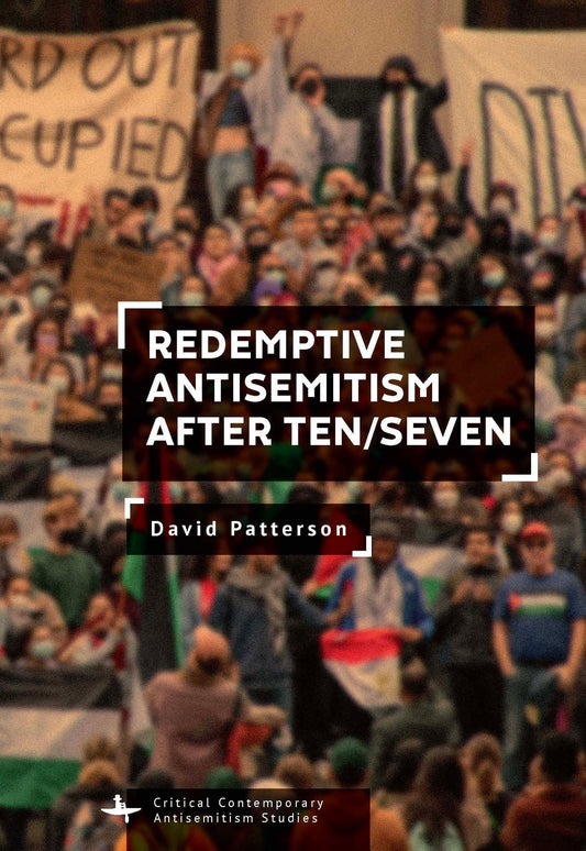 Redemptive Antisemitism after Ten/Seven