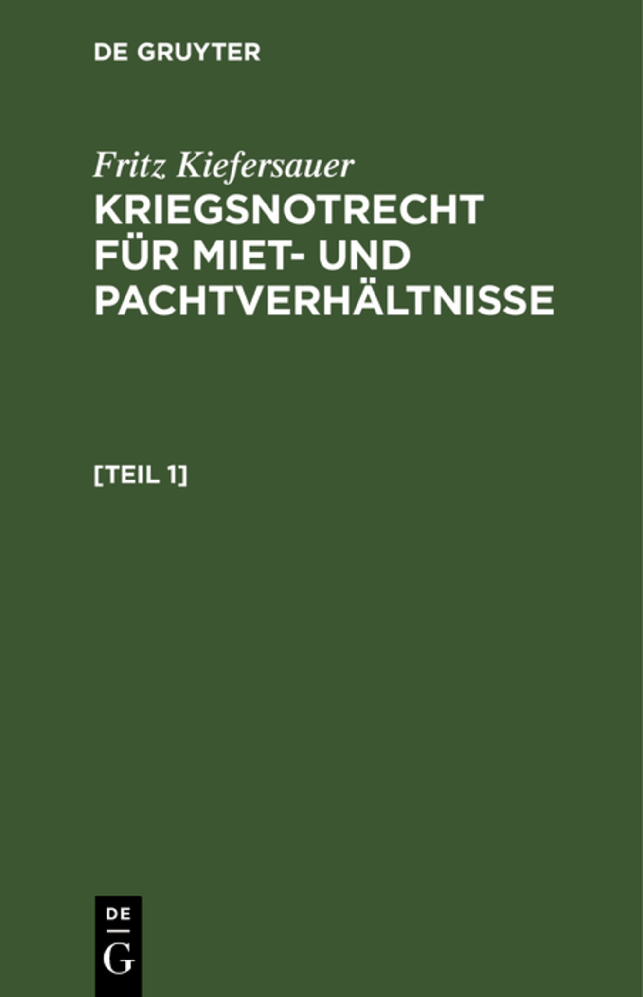 Kriegsnotrecht für Miet und Pachtverhältnisse