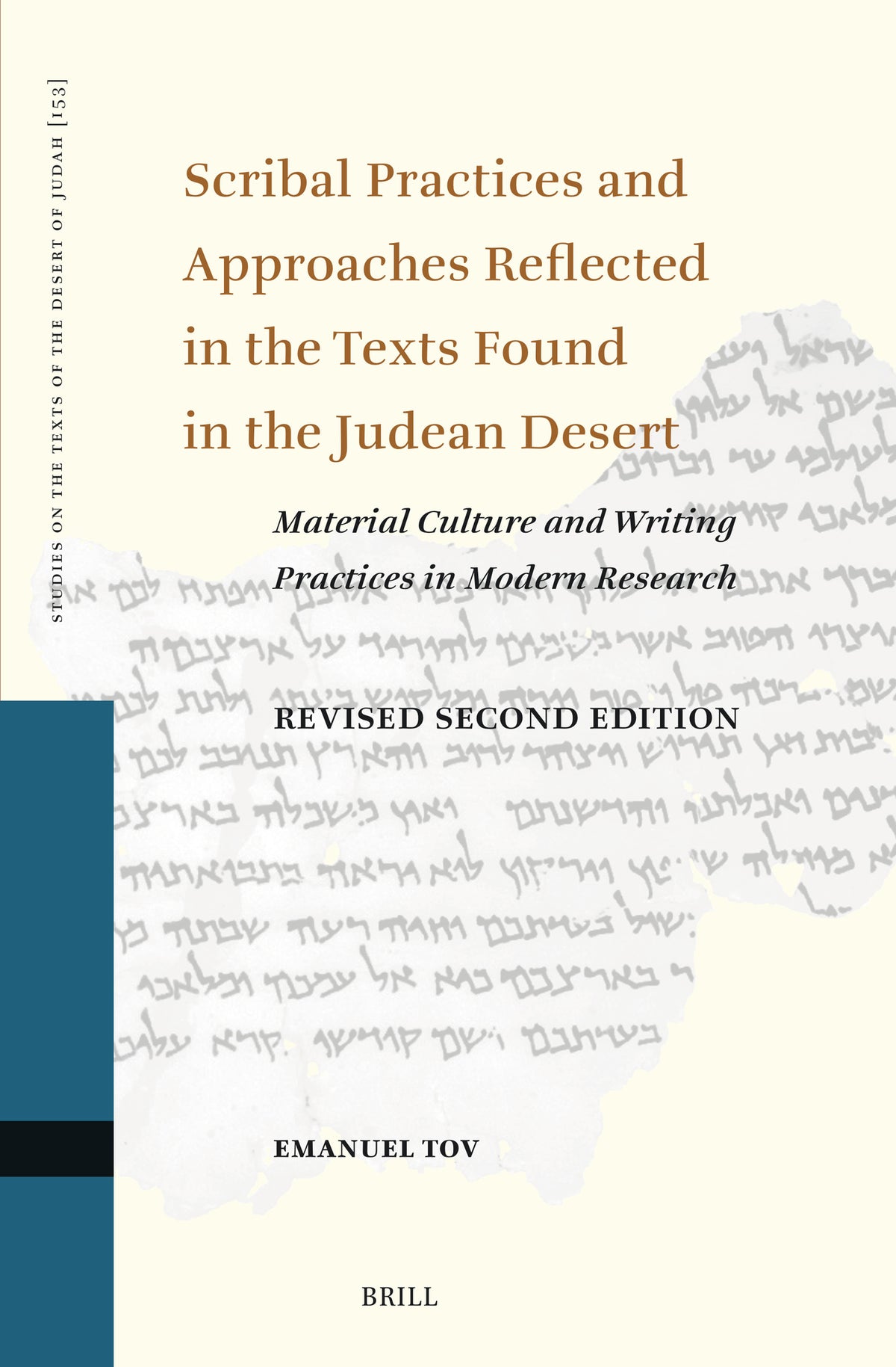 Cover image for Scribal Practices and Approaches Reflected in the Texts Found in the Judean Desert, Revised Second Edition ISBN 9789004740693
