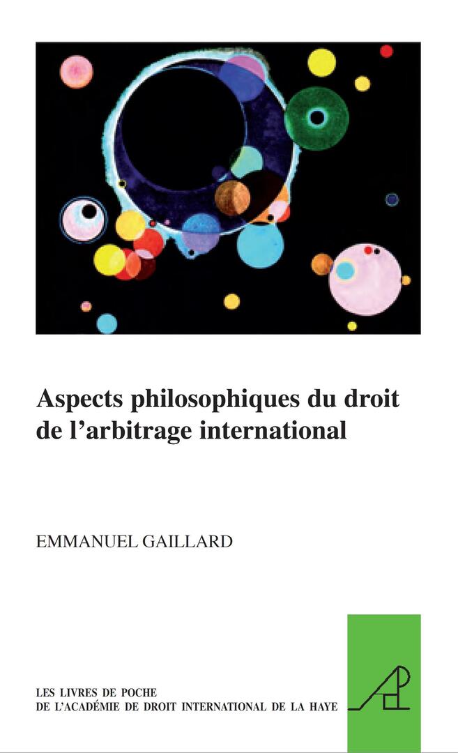 Cover image for Aspects philosophiques du droit de l'arbitrage international ISBN 9789004171480