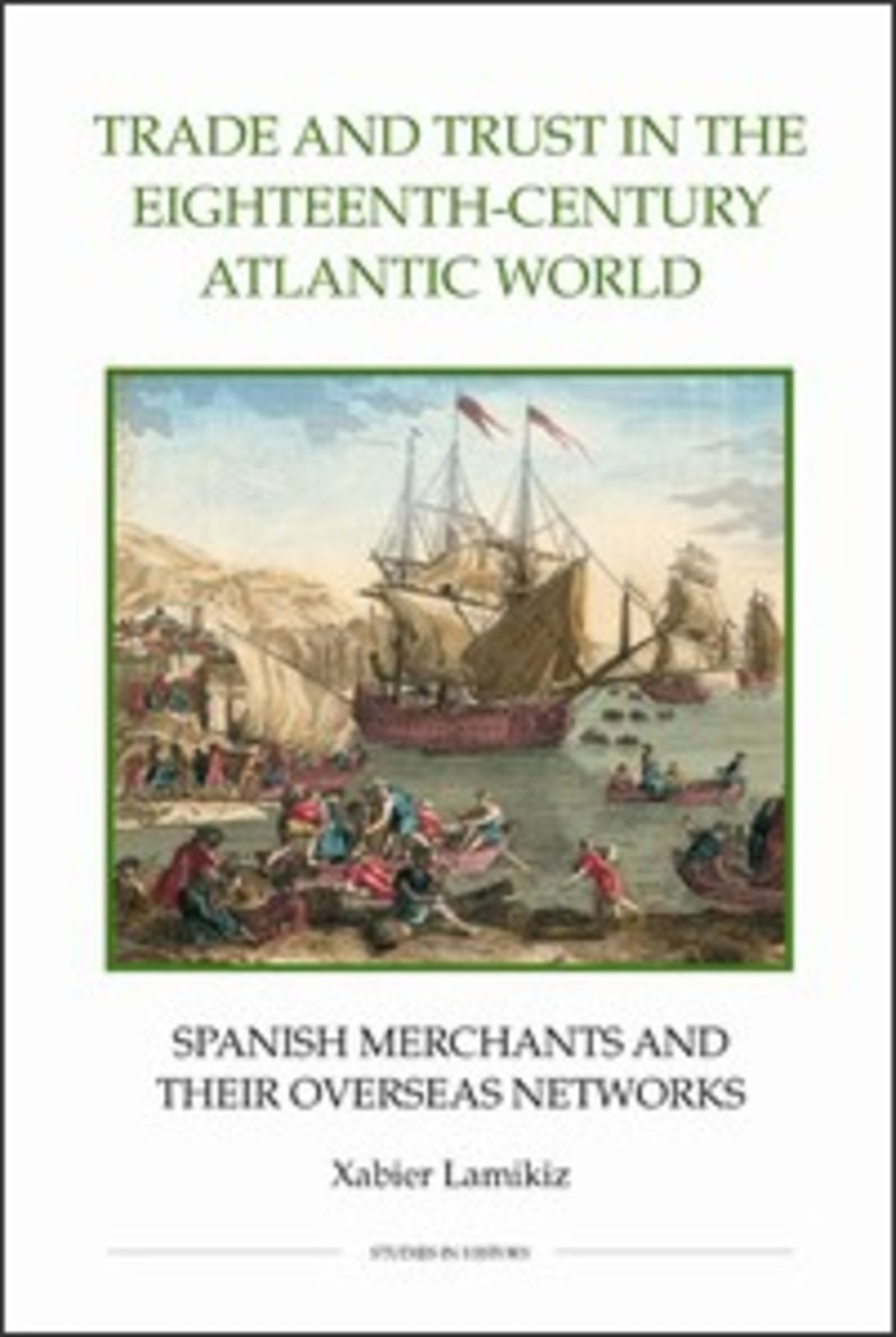 Trade and Trust in the Eighteenth-Century Atlantic World