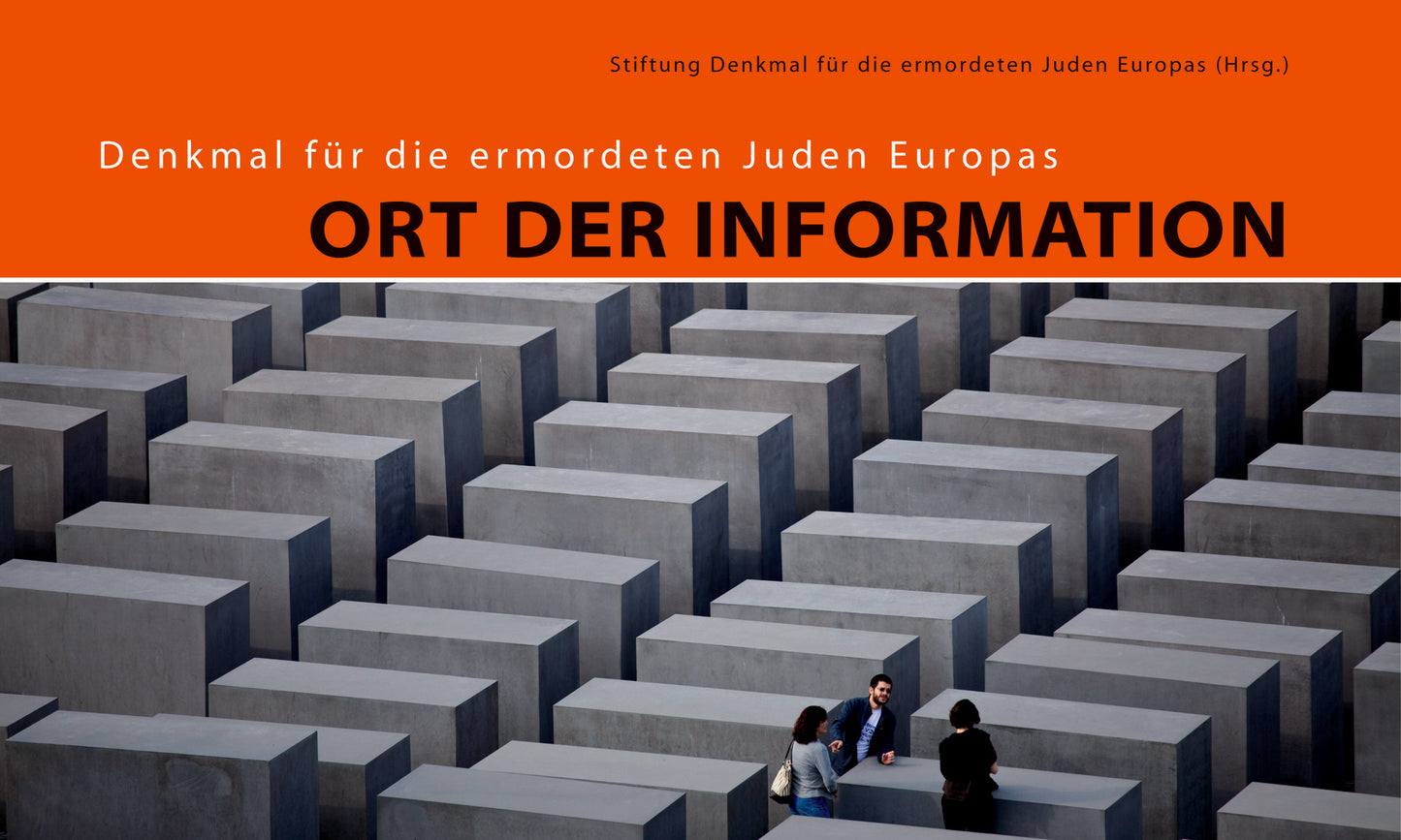 Denkmal für die ermordeten Juden Europas: Ort der Information