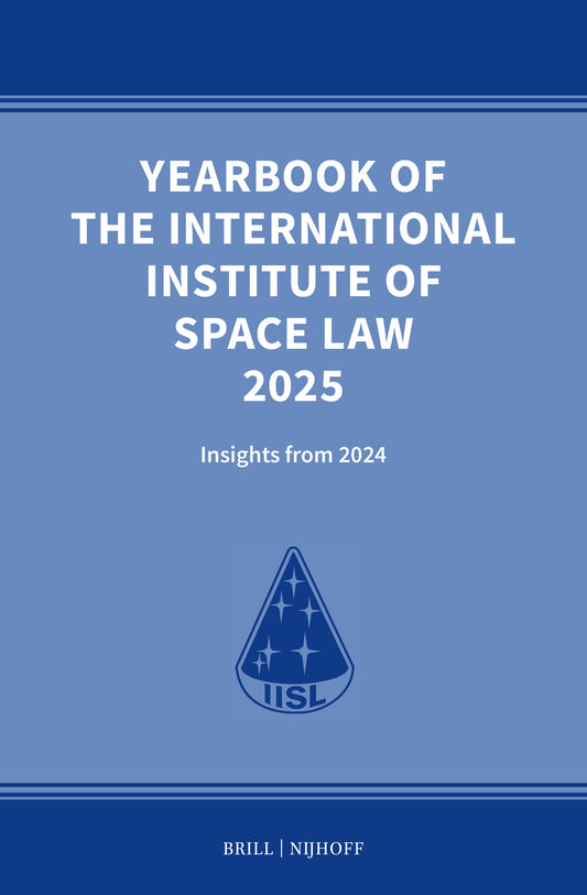 Yearbook of the International Institute of Space Law 2025