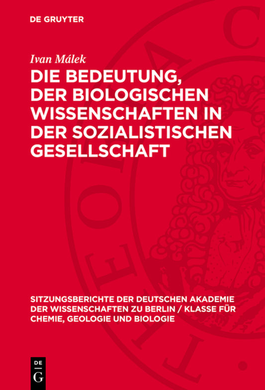 Die Bedeutung, der biologischen Wissenschaften in der sozialistischen Gesellschaft