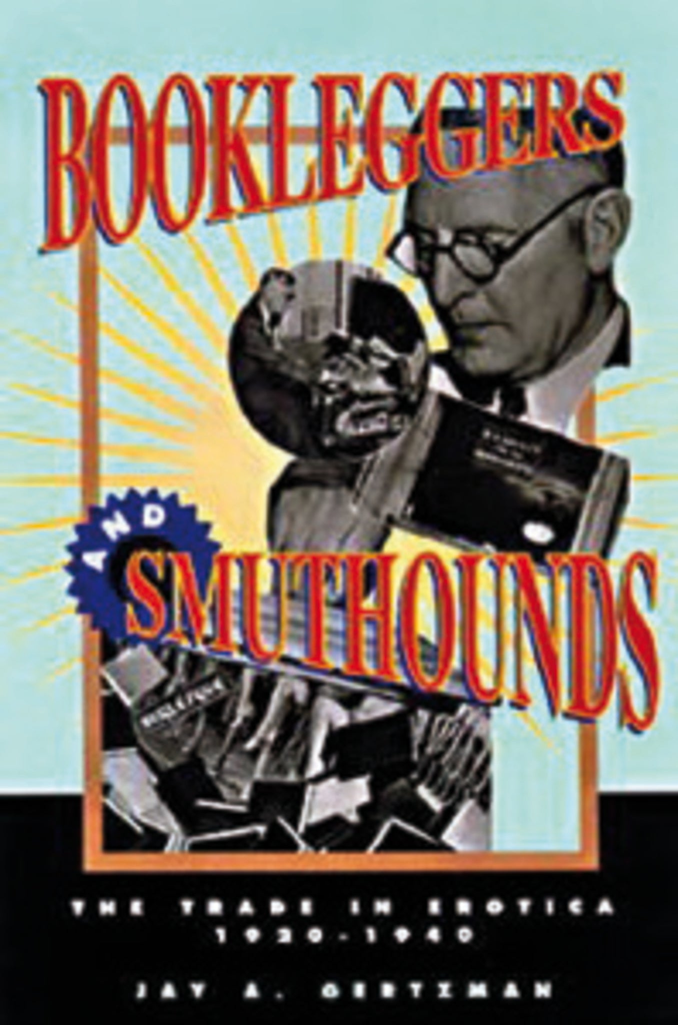 Bookleggers and Smuthounds