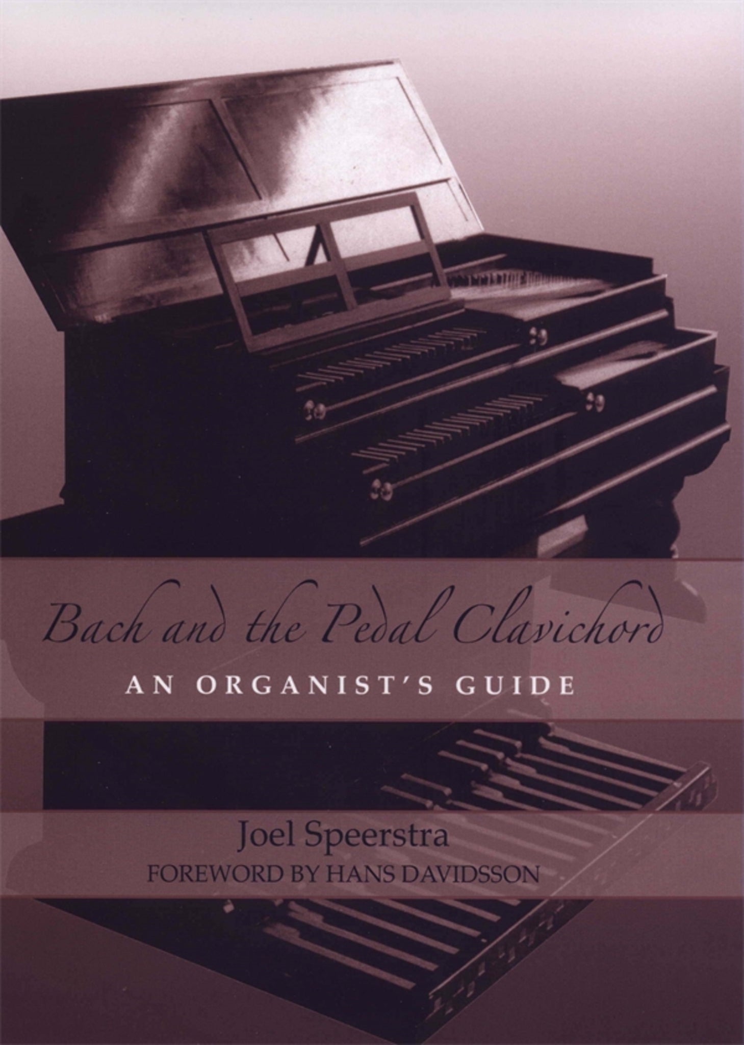 Cover image for Bach and the Pedal Clavichord ISBN 9781580461351
