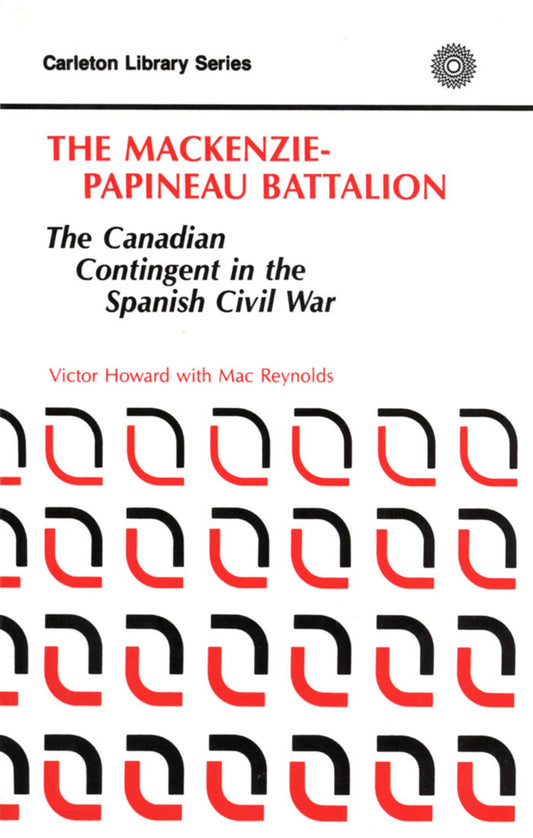 The MacKenzie-Papineau Battalion